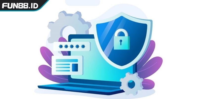 Chính sách bảo mật FUN88 nền tảng xây dựng niềm tin